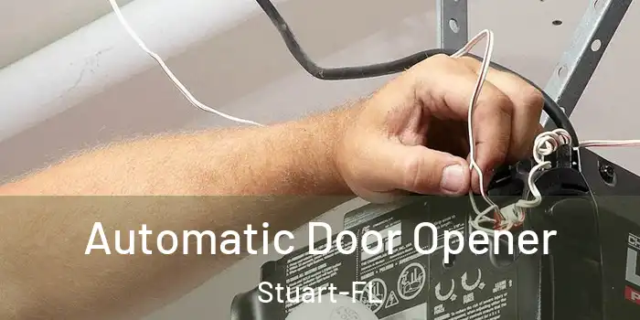  Automatic Door Opener Stuart-FL
