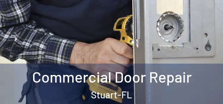  Commercial Door Repair Stuart-FL