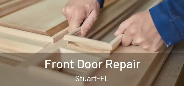  Front Door Repair Stuart-FL