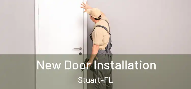  New Door Installation Stuart-FL